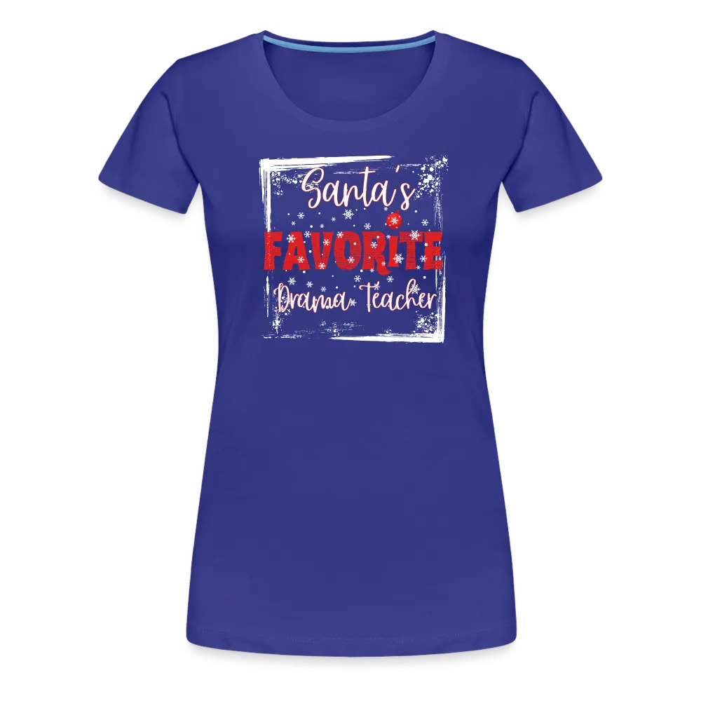 Curtain Call for Joy: Women's 'Santa's Favorite Drama Teacher' Premium Tee