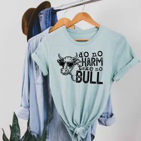 Do No Harm Take No Bull