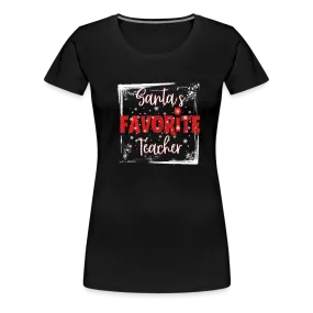 Festive Educator Elegance: Women's 'Santa's Favorite Teacher' Premium Tee