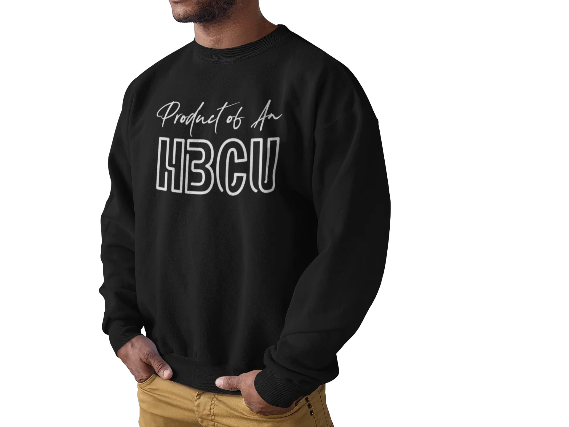 Product of An HBCU Sweatshirt