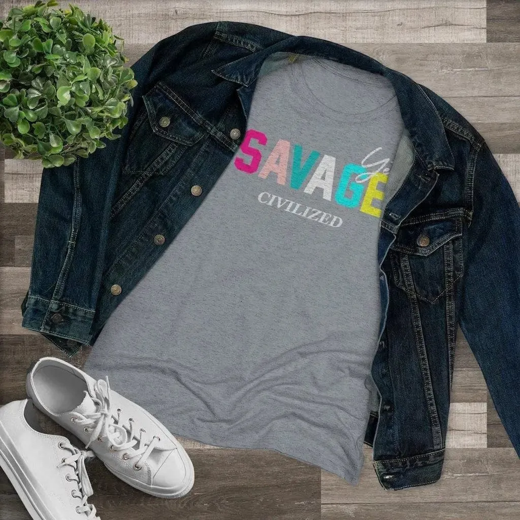 Savage yet civilized-Women's Triblend Tee