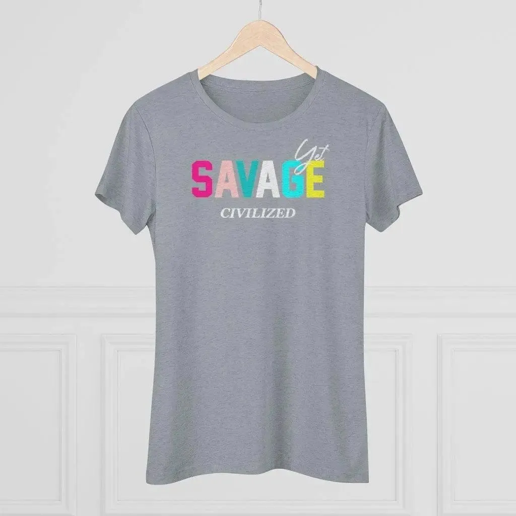 Savage yet civilized-Women's Triblend Tee